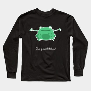 The Possibilities! Long Sleeve T-Shirt